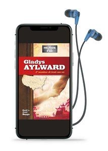 Gladys Aylward : l'aventure de toute une vie (Livre audio)