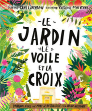 Charger l'image dans la galerie, Le jardin, le voile et la croix (Livre audio)