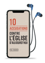 Charger l'image dans la galerie, 10 accusations contre l'Église d'aujourd'hui (livre audio)
