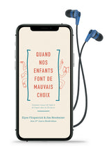 Charger l'image dans la galerie, Quand nos enfants font de mauvais choix (livre audio)