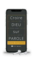 Charger l'image dans la galerie, Croire Dieu sur parole (livre audio)