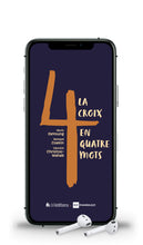 Charger l'image dans la galerie, La croix en quatre mots (Livre audio)