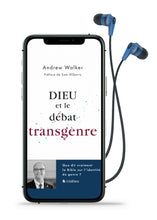 Charger l'image dans la galerie, Dieu et le débat transgenre (Livre audio)