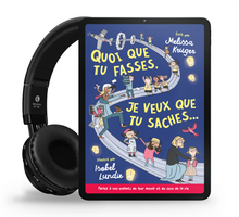 Charger l'image dans la galerie, Quoi que tu fasses, je veux que tu saches (Livre audio)