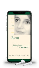 Charger l'image dans la galerie, Ruth, une femme d'amour (livre audio)