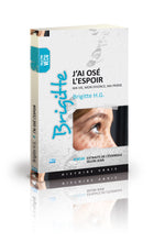 Charger l'image dans la galerie, Brigitte, j'ai osé l'espoir : ma vie, mon divorce, ma prière (Livre audio)