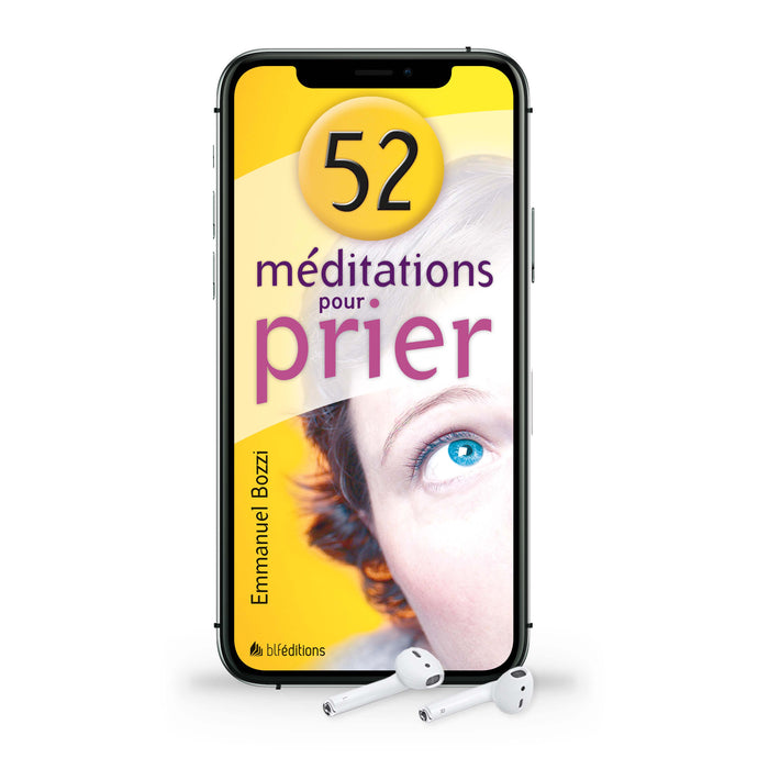 52 méditations pour prier (Livre audio) Précommande