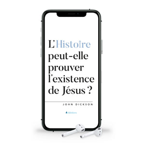 L'histoire peut-elle prouver l'existence de Jésus? (Livre audio)