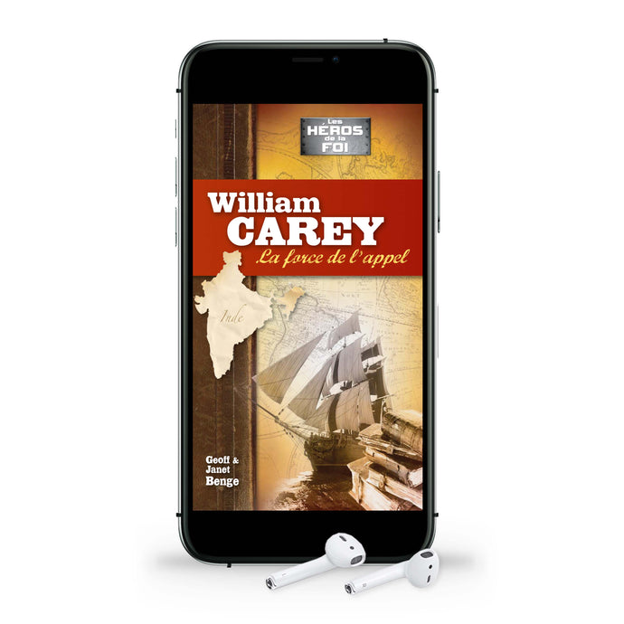 William Carey, la force de l'appel (Livre audio)