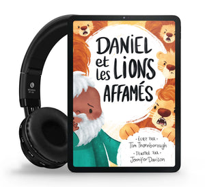 Daniel et les lions affamés (Livre audio)