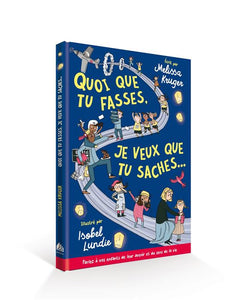 Quoi que tu fasses, je veux que tu saches (Livre audio)