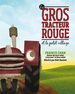Le gros tracteur rouge et le petit village (Livre audio)