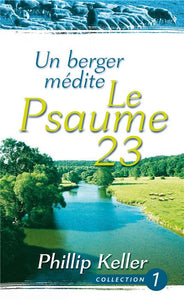 Un berger médite le Psaumes 23 (Livre audio)