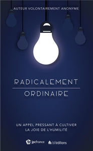Radicalement ordinaire (livre audio)