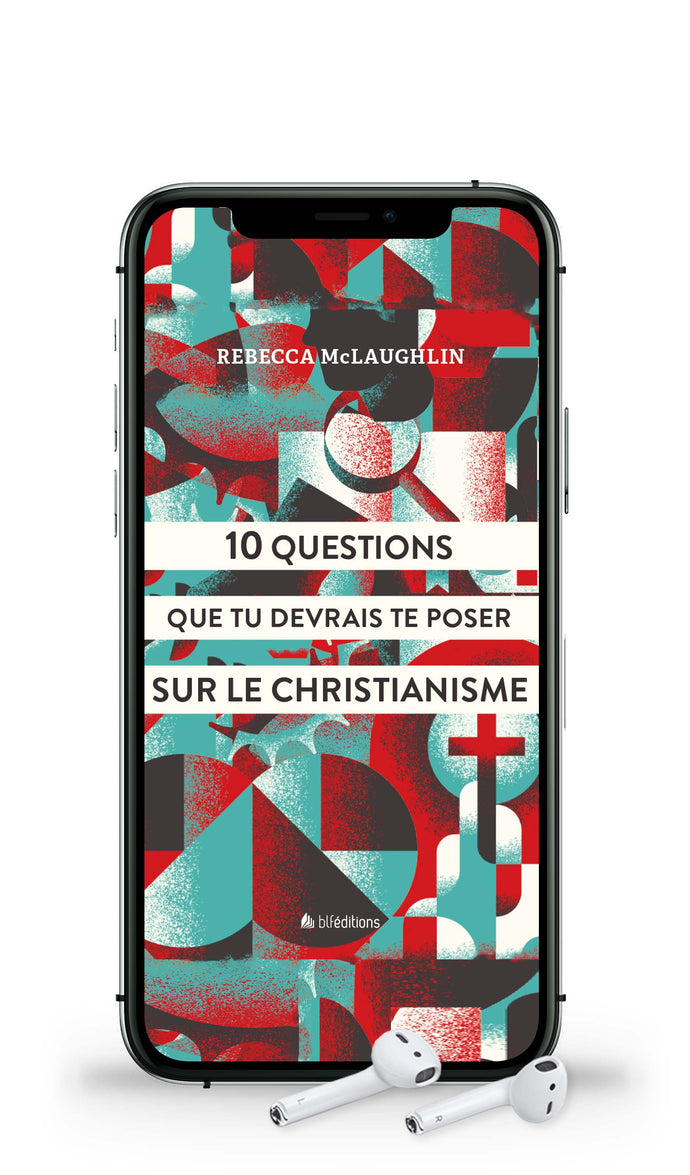 10 Questions que tu devrais te poser sur le christianisme (Livre audio)