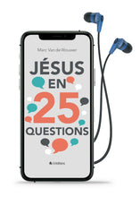 Charger l&#39;image dans la galerie, Jésus en 25 questions (Livre audio) précommande
