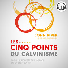 Charger l&#39;image dans la galerie, Les cinq points du calvinisme (livre audio)
