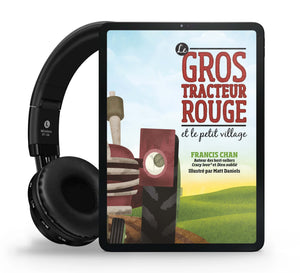 Le gros tracteur rouge et le petit village (Livre audio)