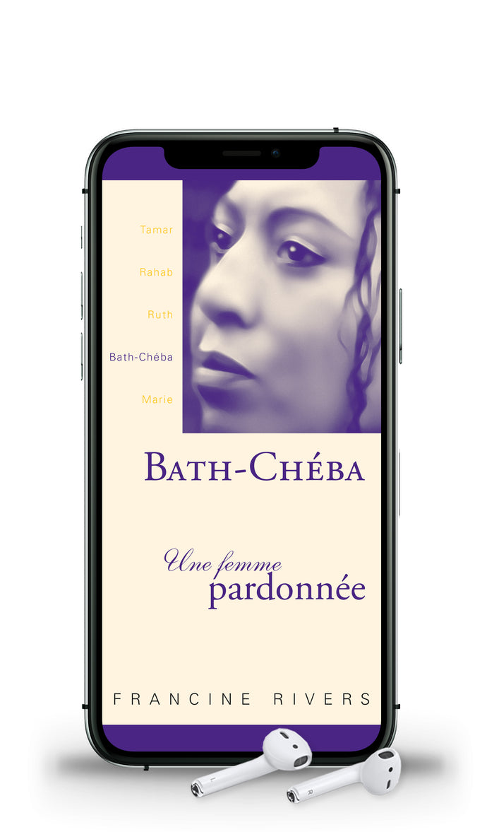 Bath-Chéba: une femme pardonnée (livre audio)