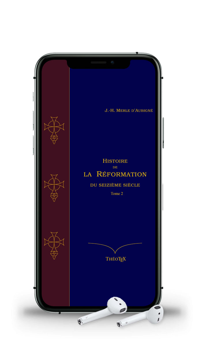 Histoire de la réformation du 16e siècle - Tome 2 (Livre audio)